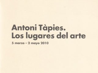 Antoni Tàpies. Los lugares del arte<br><strong>Fundació Antoni Tàpies</strong>