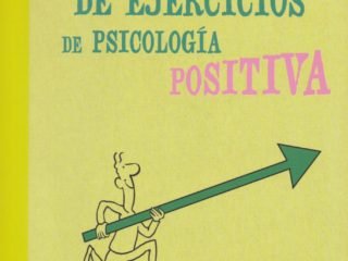 Cuaderno de ejercicios de psicología positiva<br><strong>Yves-Alexandre Thalmann<br>Terapias Verdes</strong>