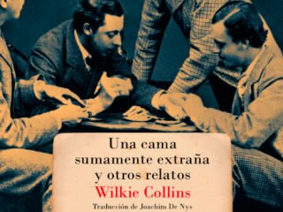 Una cama sumamente extraña y otros relatos<br><strong>Wilkie Collins<br>Navona</strong>